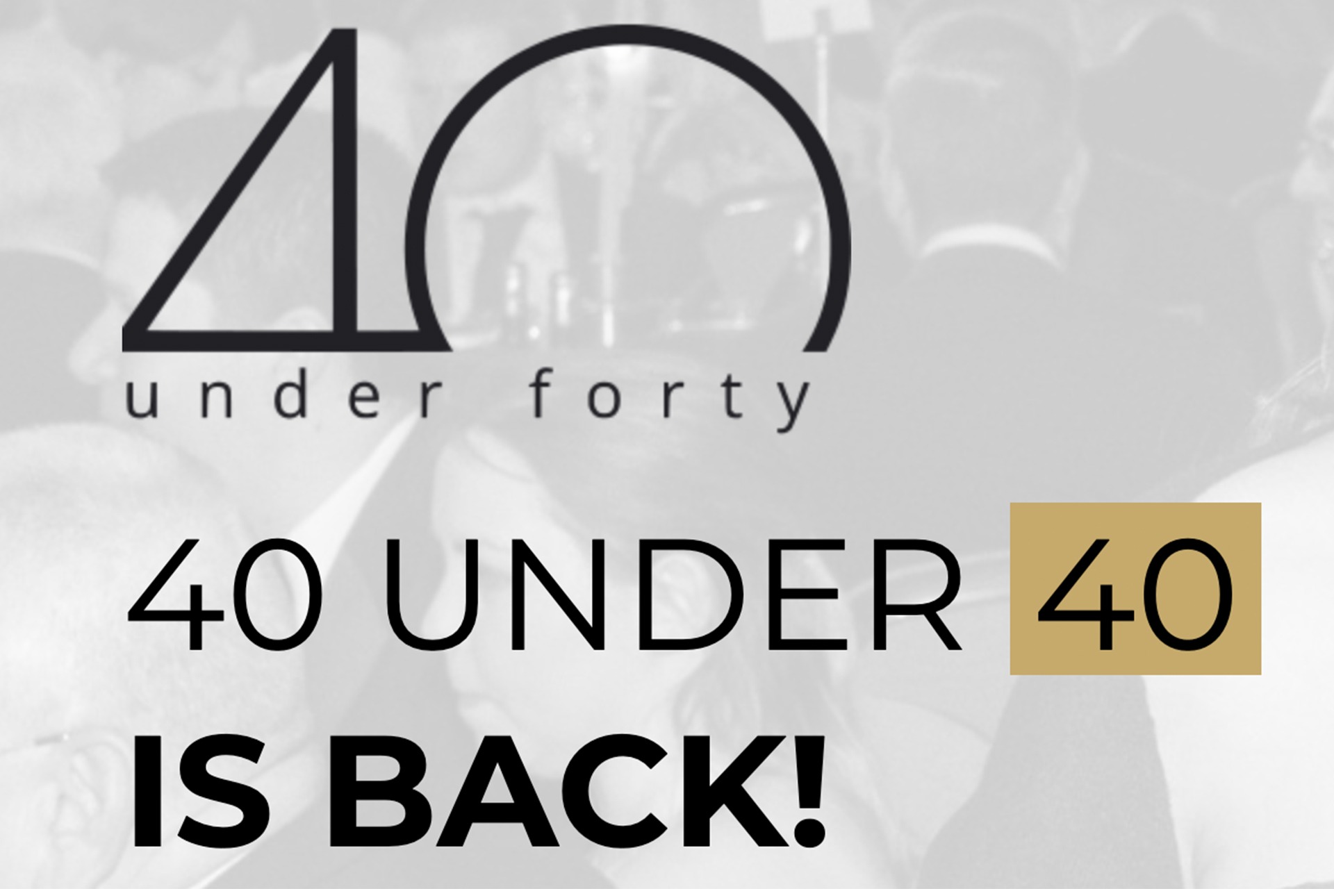 The 40 under 40 Awards nominations open today darc magazine